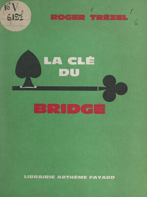 cover image of La clé du bridge